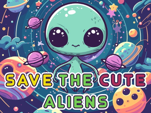 Save The Cute Aliens Images